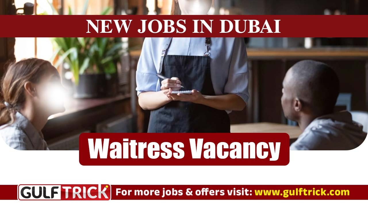 Waitress Job Vacancy in Dubai, UAE